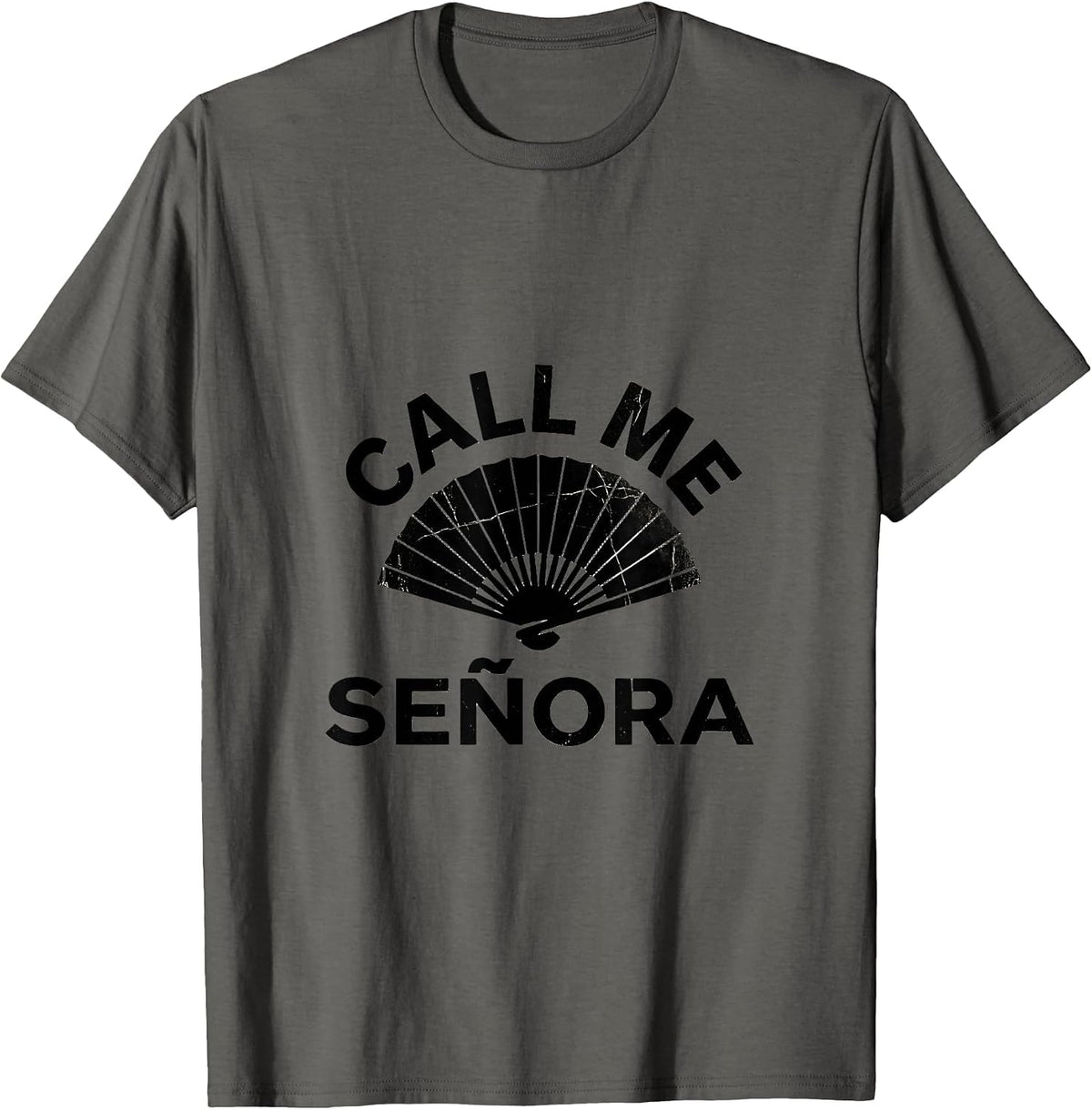 Call Me Senora Spanish Teacher Design T-Shirt - Asphalt Grey