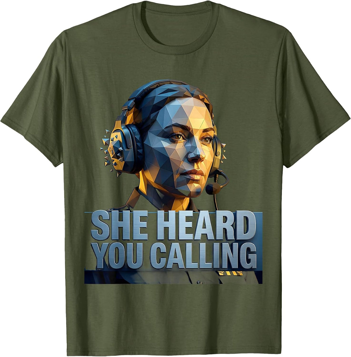 Men's She Heard You Calling 911 Dispatcher Design T-Shirt - Olive Green