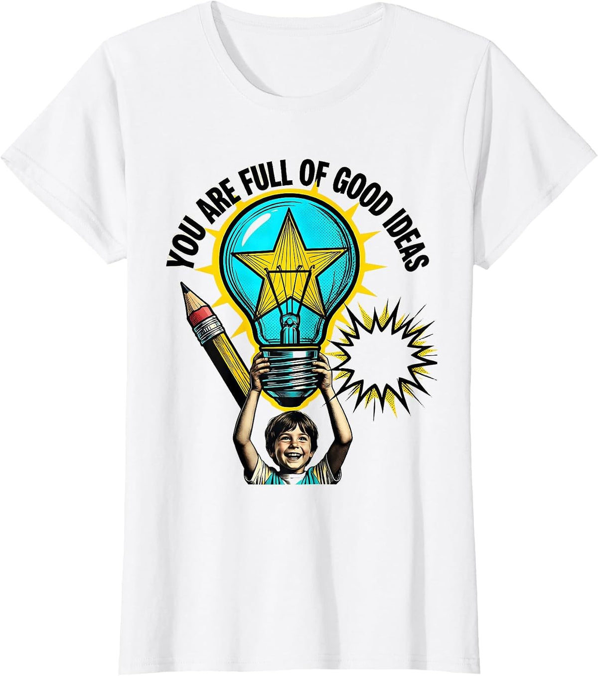 Women's You Are Full Of Good Ideas Motivational Teacher Classroom T-Shirt - White
