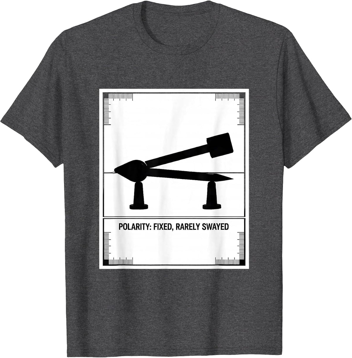 Polarity: Fixed, Rarely Swayed Funny Chemistry Physics T-Shirt - Dark Heather Grey
