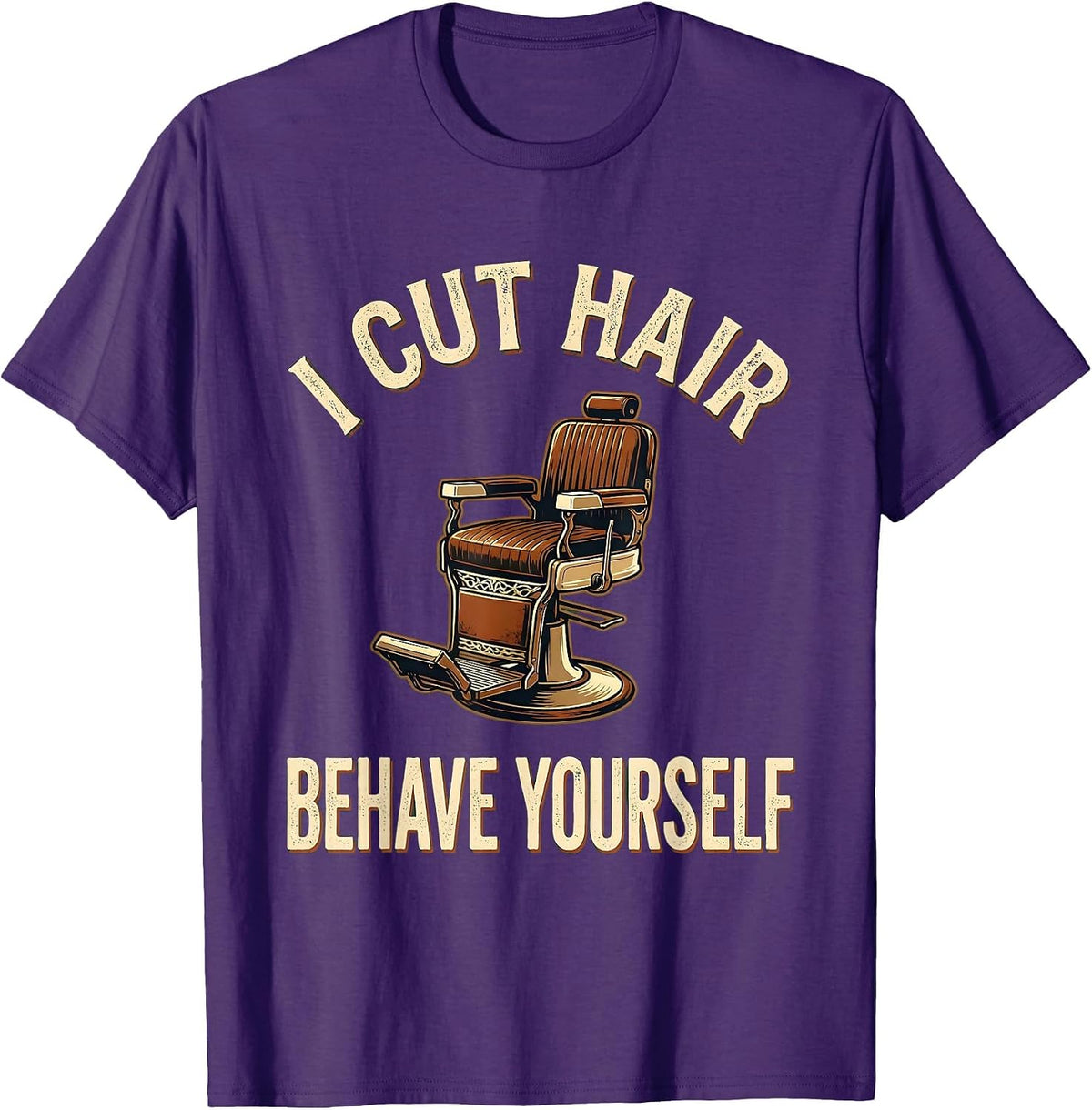 Men's I Cut Hair Behave Yourself Vintage Barber Gift Humor T-Shirt - Purple