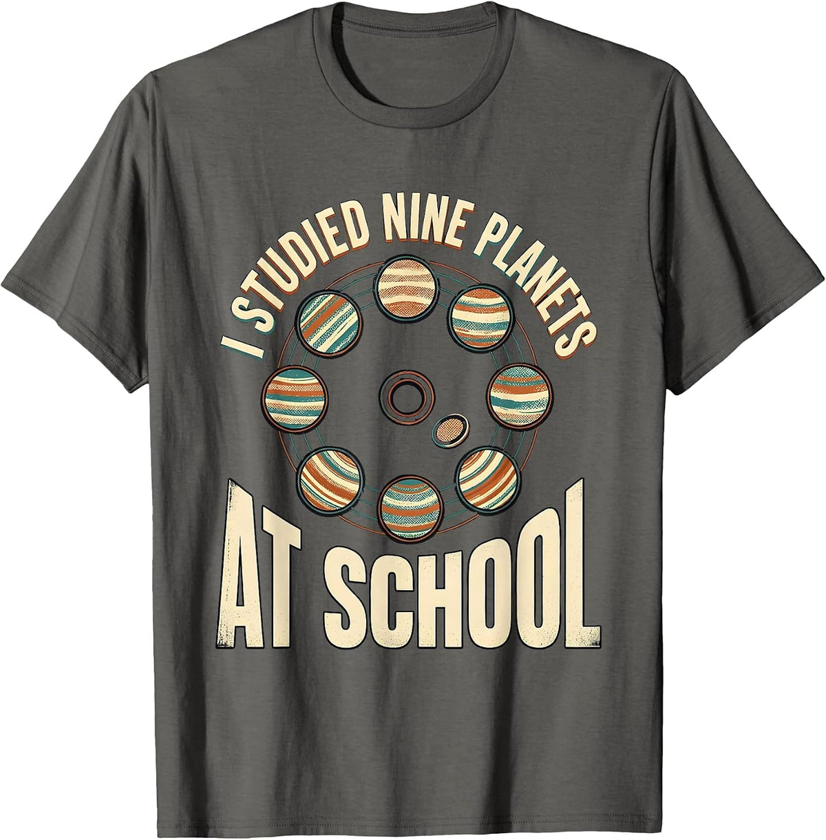 I Studied Nine Planets At School Funny Space Pluto Retro T-Shirt - Asphalt Grey