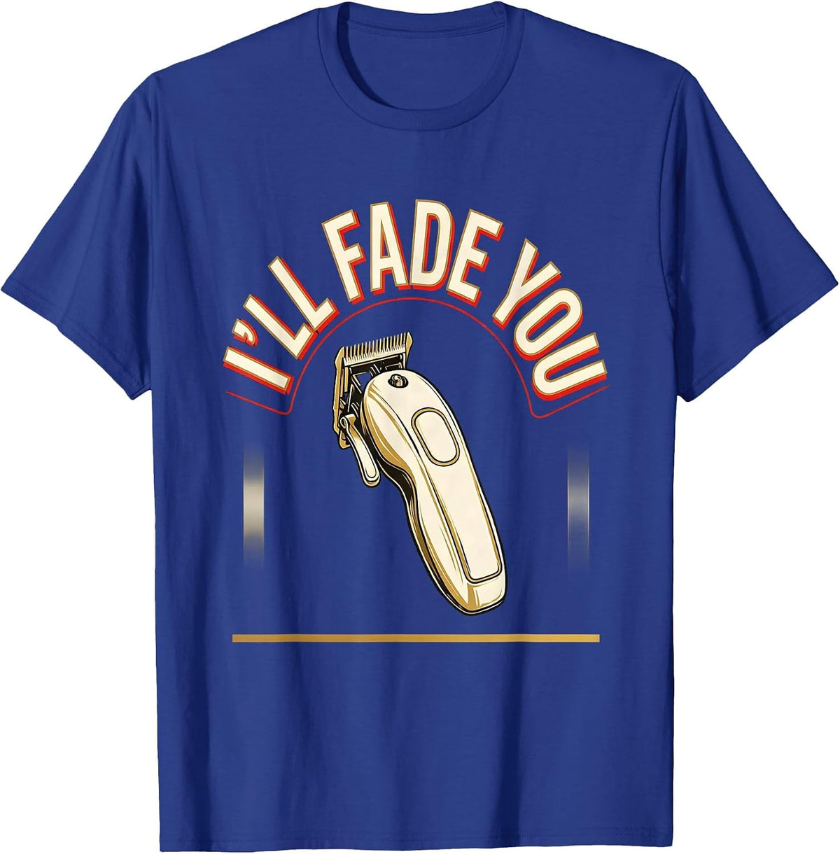 Men's I'll Fade You Funny Barber Vintage Sign Painter Hair Stylist T-Shirt - Royal Blue