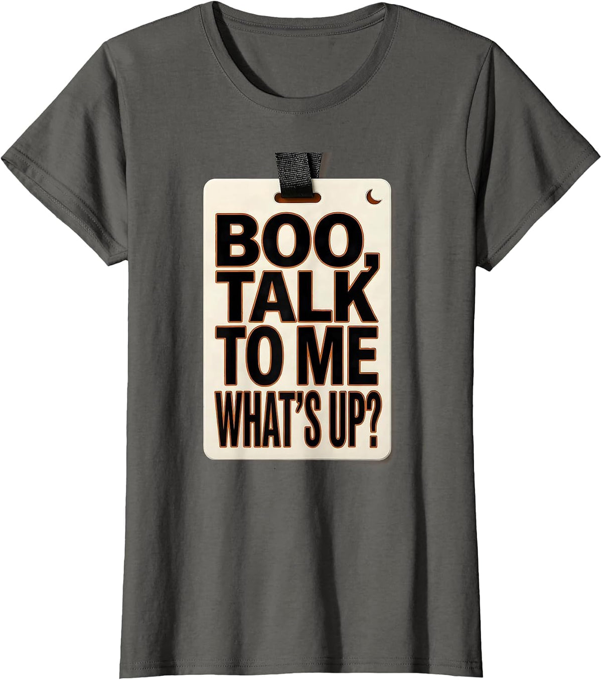 Women's Boo Talk To Me What's Up Funny Halloween School Counselor T-Shirt - Asphalt Grey