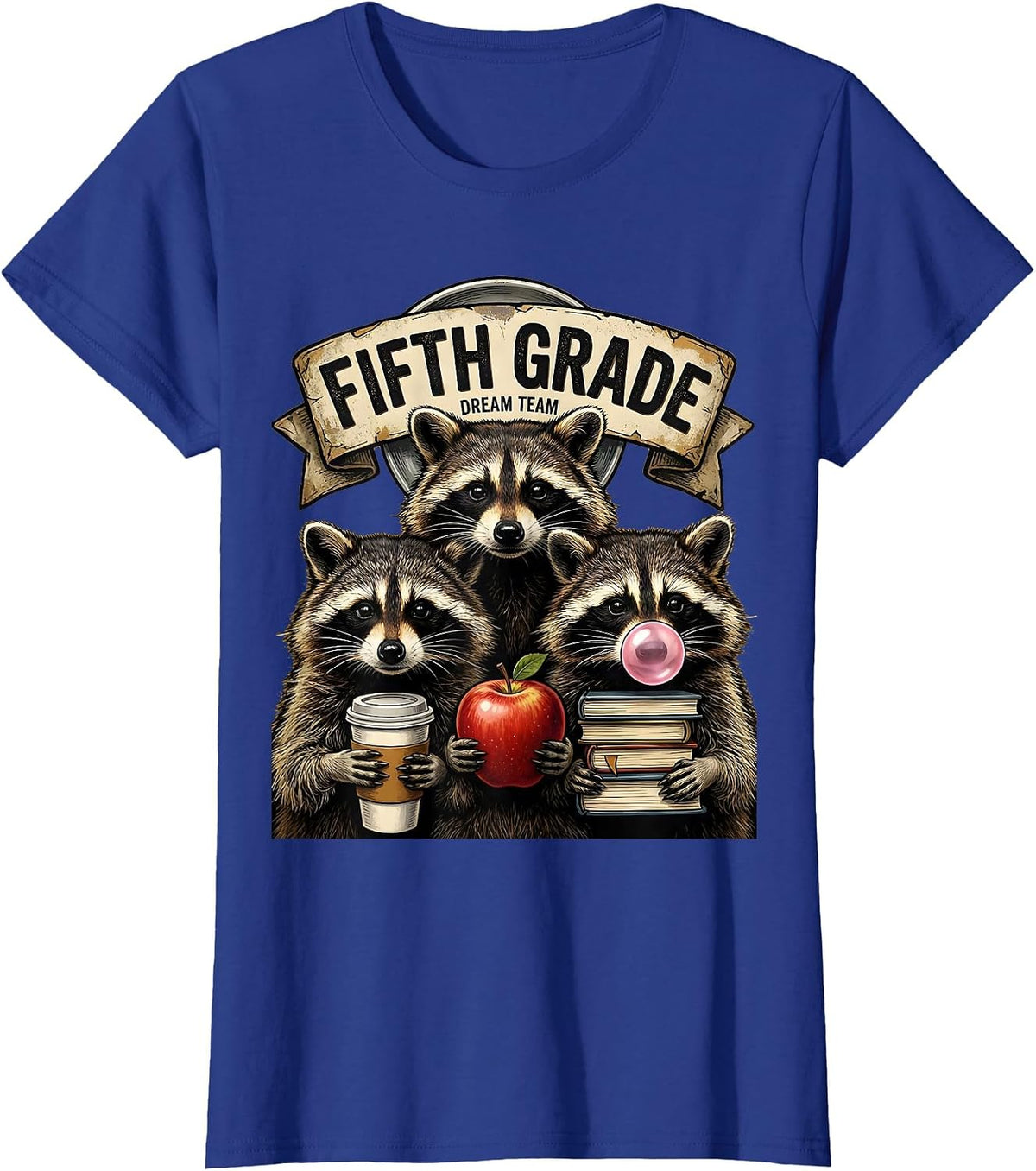 Women's Fifth Grade Dream Team Back to School Raccoon Teacher Humor T-Shirt - Royal Blue