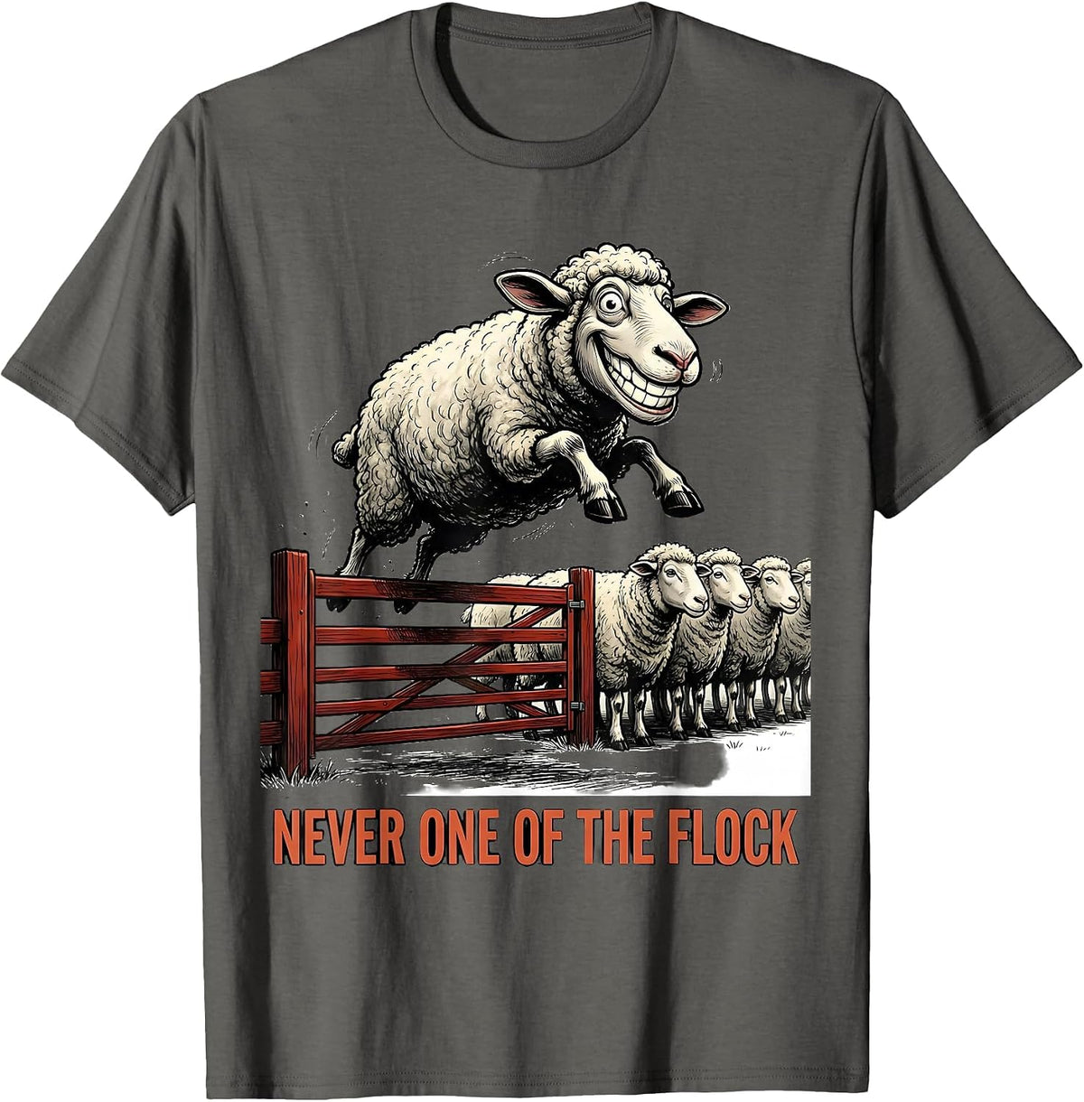 Never One Of The Flock Funny Goat Humor Farm Animal Lover T-Shirt - Asphalt Grey