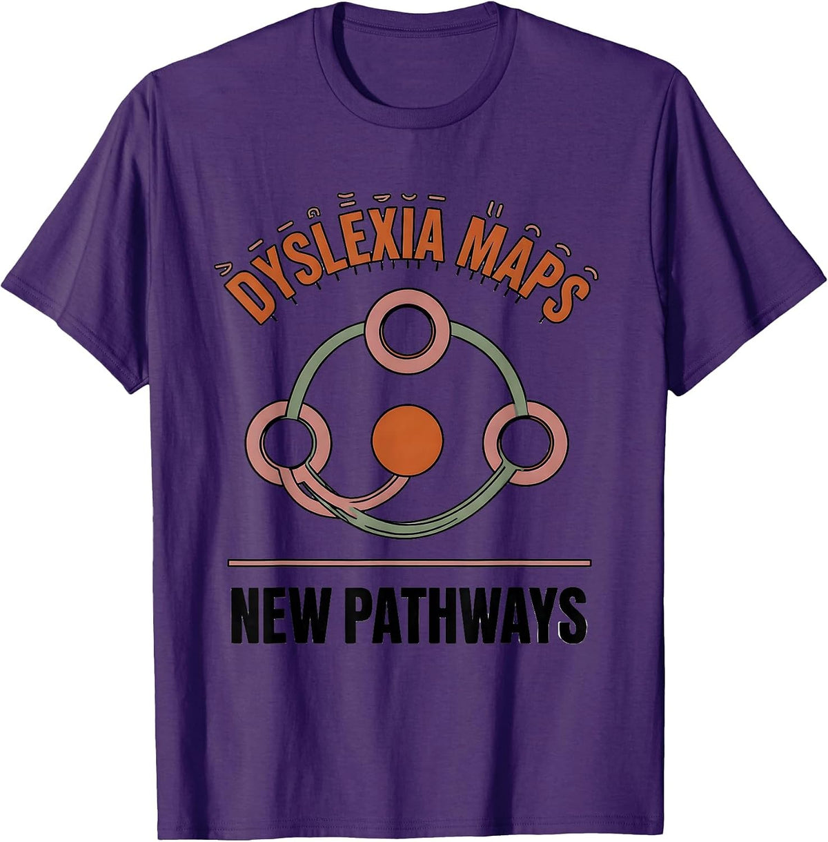 Dyslexia Maps New Pathways Teacher Awareness Dyslexia T-Shirt - Purple