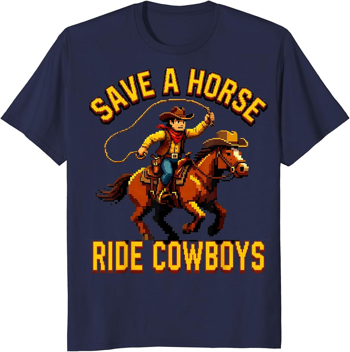 Save a Horse Ride a Cowboy Graphic Design T-Shirt - Navy Blue