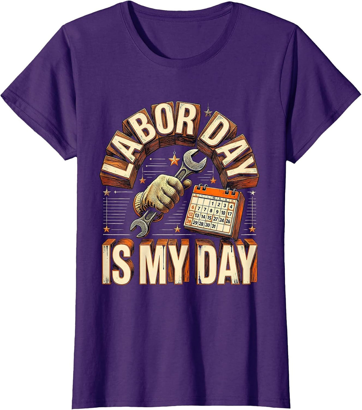 Women's Labor Day Is My Day Funny Blue Collar Tradesman Humor T-Shirt - Purple