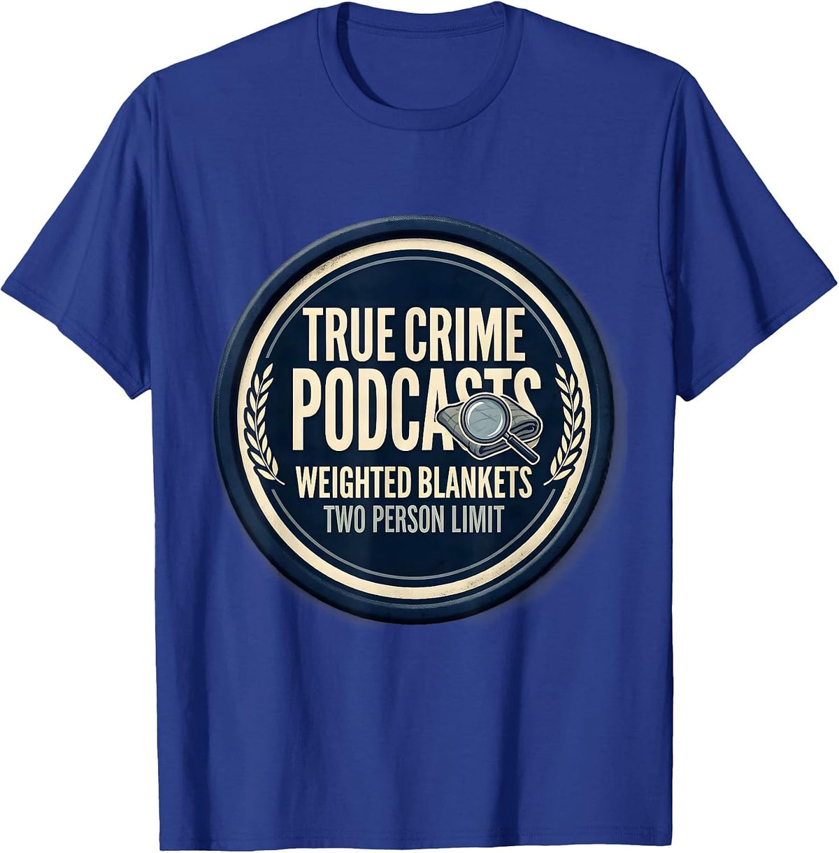 Men's True Crime Podcasts Couch Detective Fan Humor T-Shirt - Royal Blue