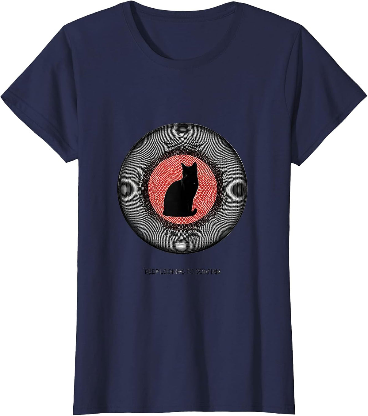 Women's Keep Looking To Confirm Op Art Moire Physics Nerd Cat Humor T-Shirt - Navy Blue