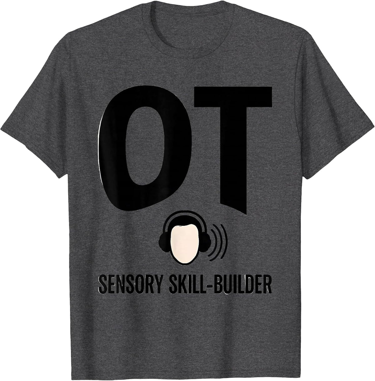 Men's OT Sensory Skill-Builder Occupational Therapy Professional T-Shirt - Dark Heather Grey