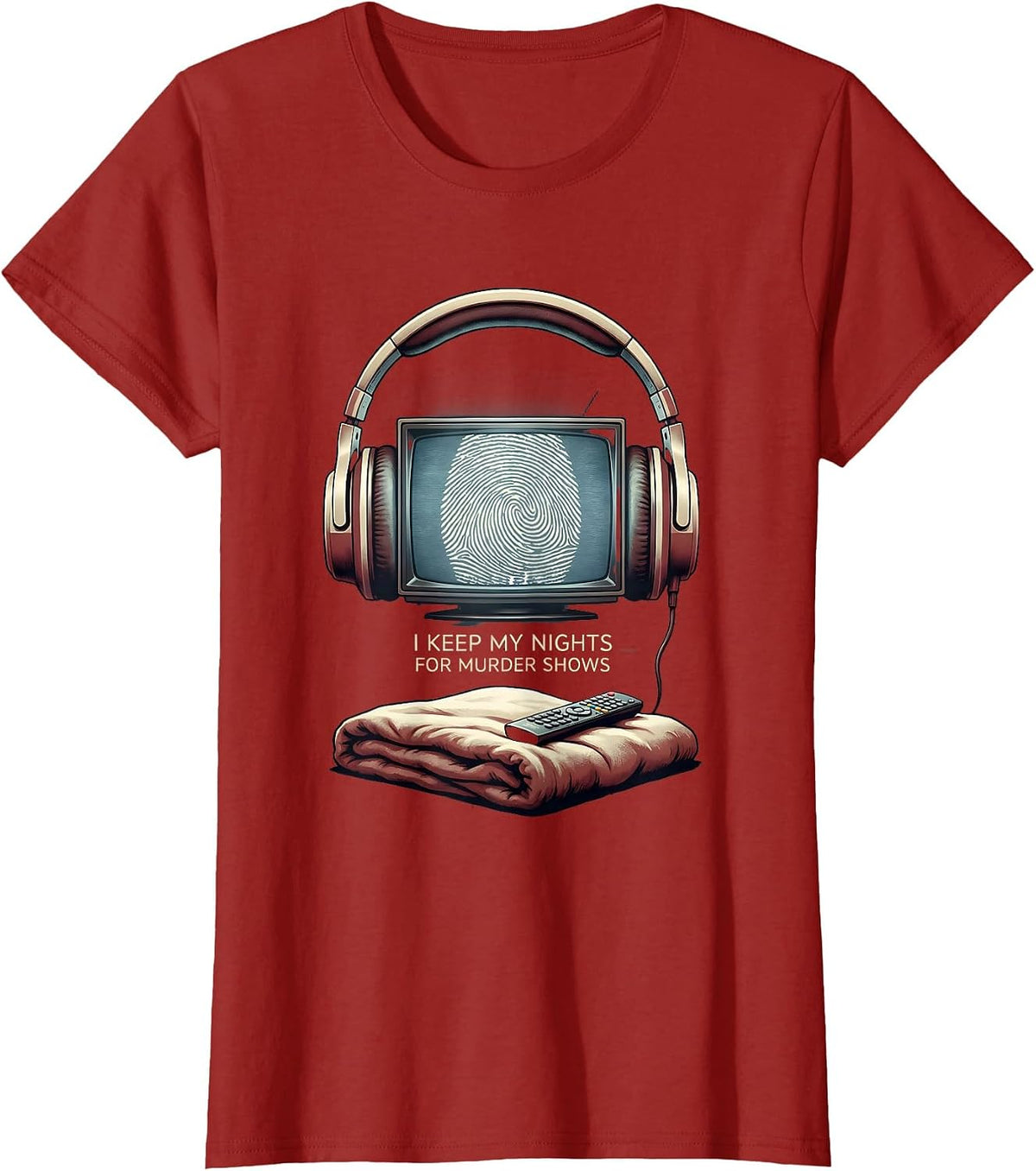Women's I Keep My Nights For Murder Shows True Crime Fan Humor T-Shirt - Cranberry Red