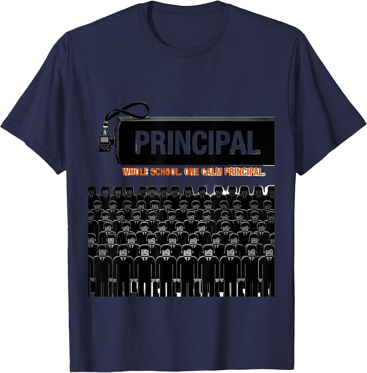 Whole School One Calm Principal Funny Principal Appreciation T-Shirt - Navy Blue