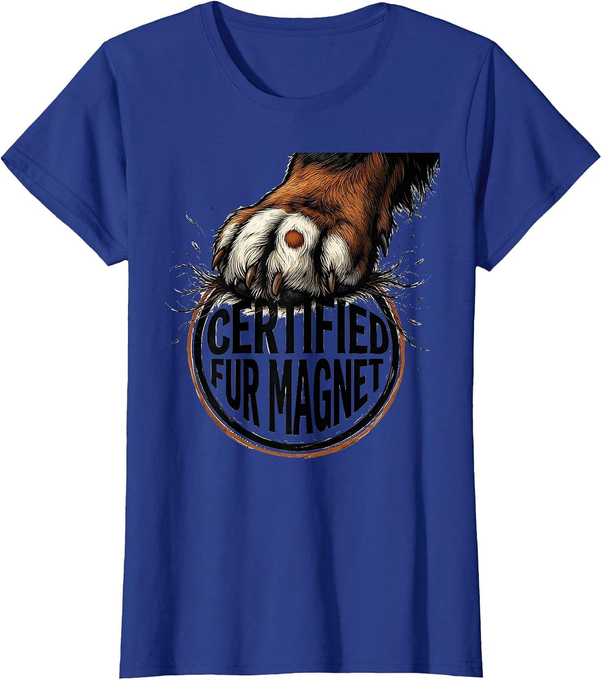 Women's Certified Fur Magnet Funny Bernese Mountain Dog Owner Pet T-Shirt - Royal Blue