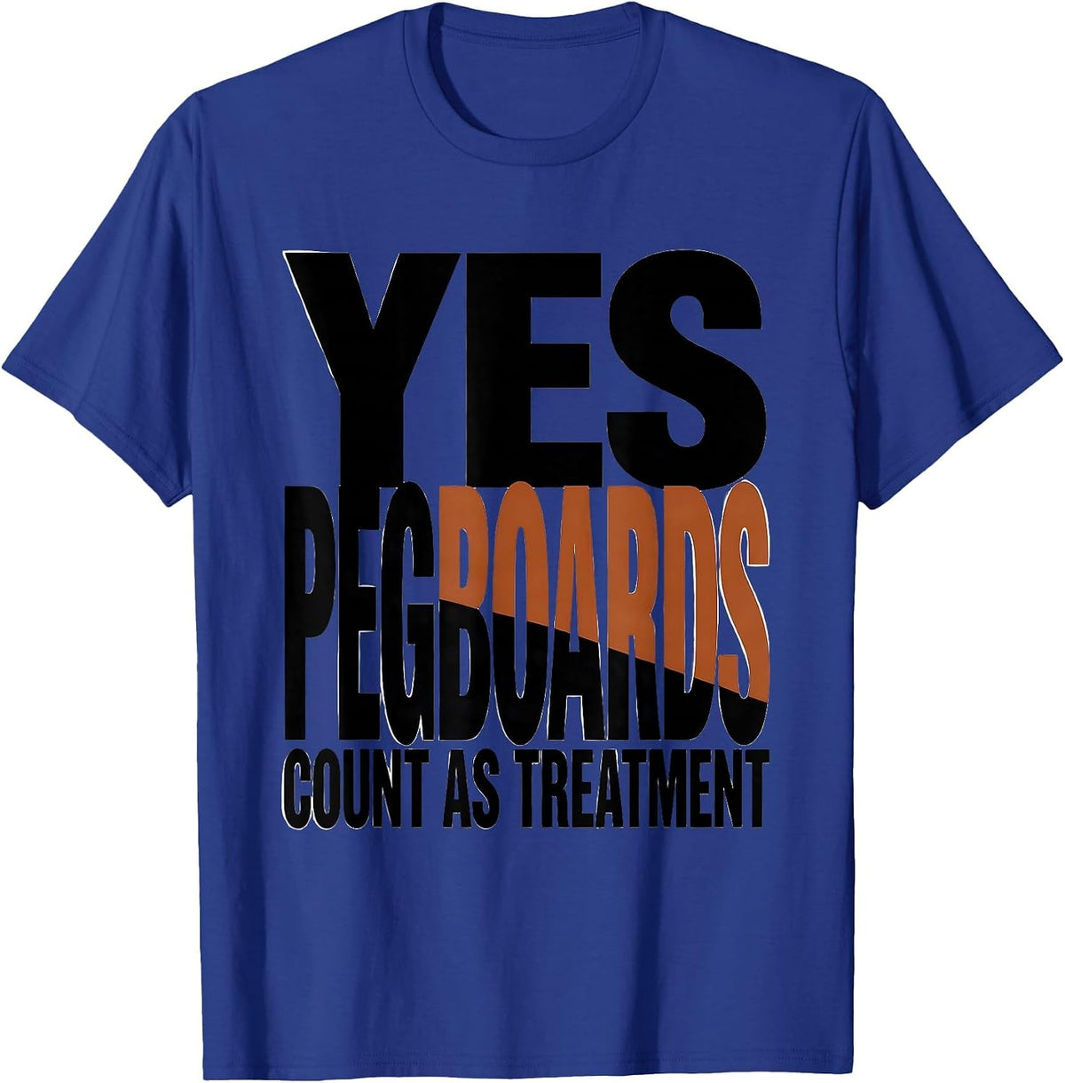 Men's Yes, Pegboards Count As Treatment Retro Occupational Therapy T-Shirt - Royal Blue