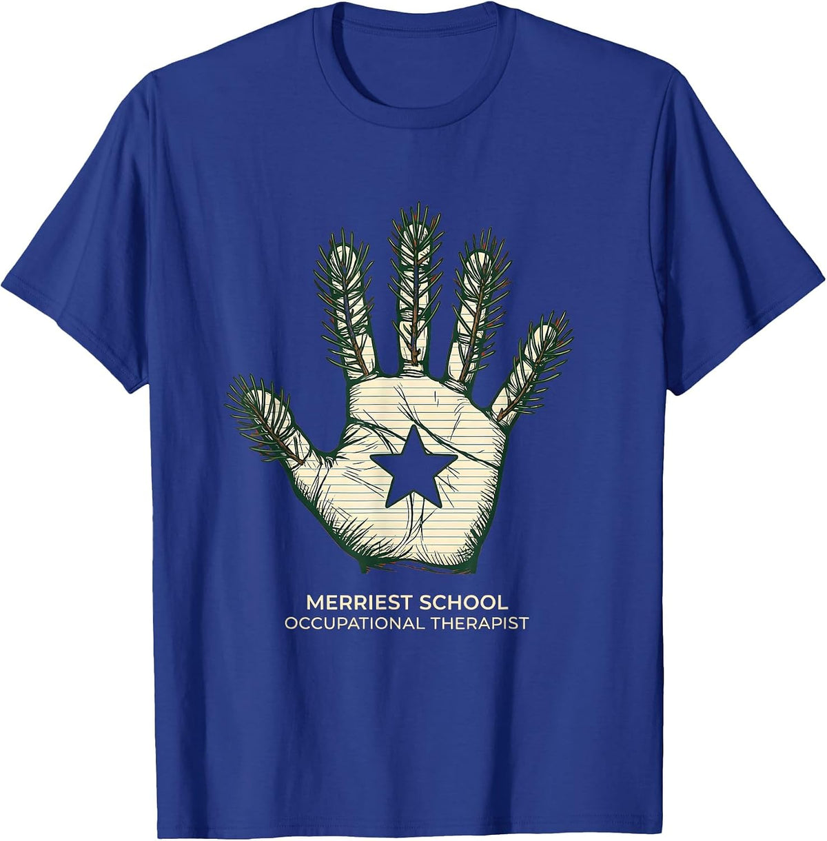 Merriest School Occupational Therapist Funny Teacher T-Shirt - Royal Blue