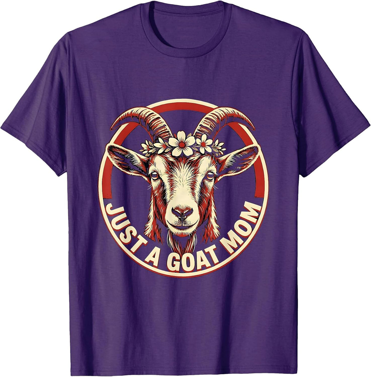 Just a Goat Mom Proud Goat Lover Design T-Shirt - Purple