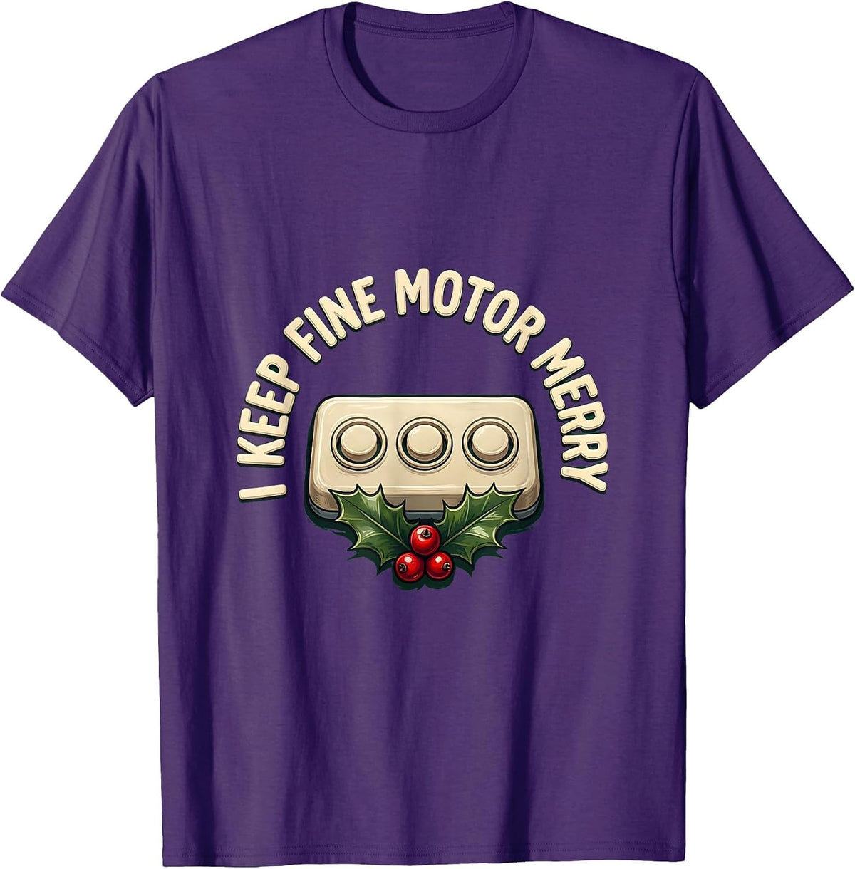 I Keep Fine Motor Merry Occupational Therapist Christmas T-Shirt - Purple