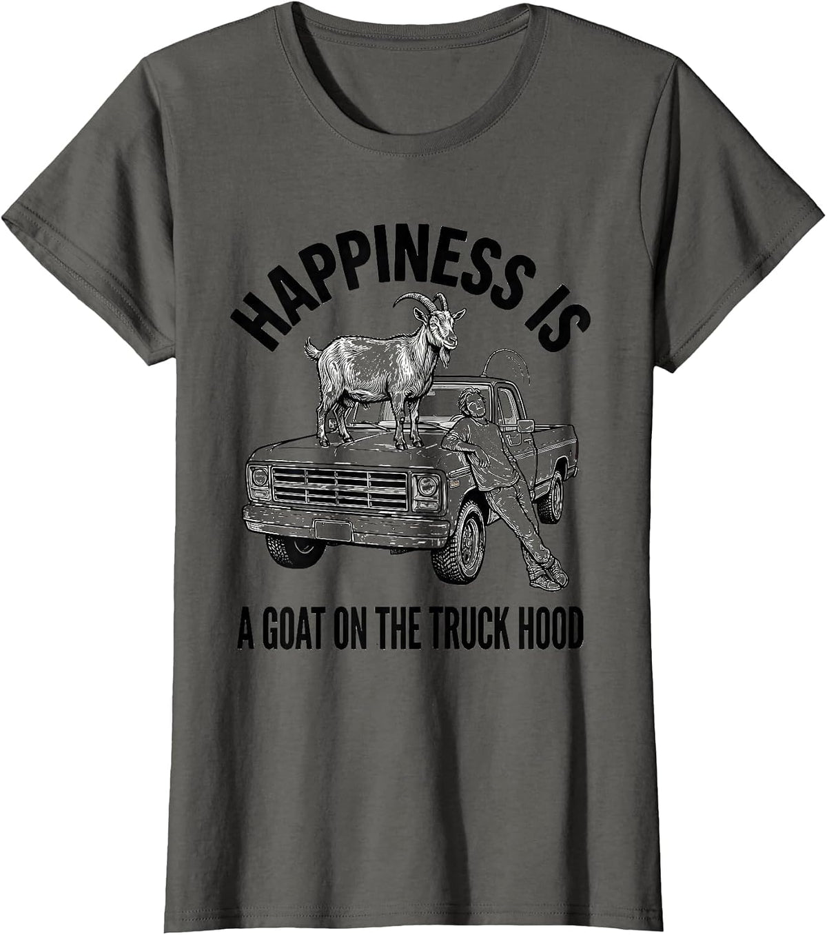 Women's Happiness Is A Goat On The Truck Hood Funny Goat Lover Gift T-Shirt - Asphalt Grey