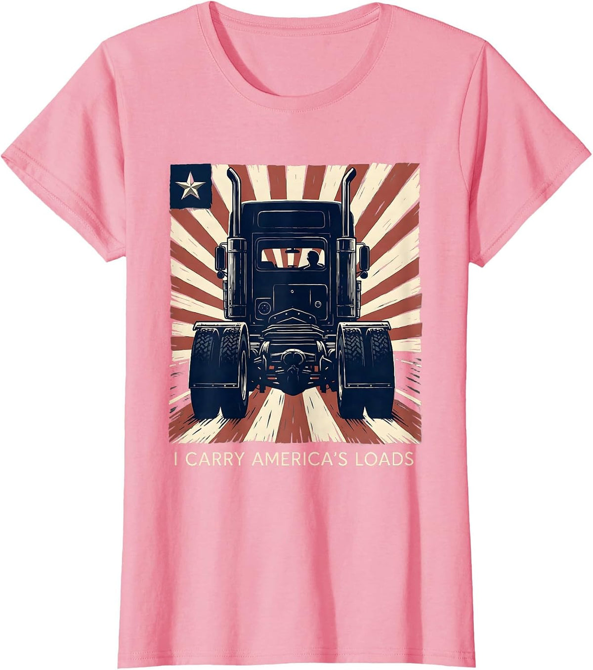 Women's I Carry America's Loads Patriotic Semi Truck Driver Trucker T-Shirt - Pink