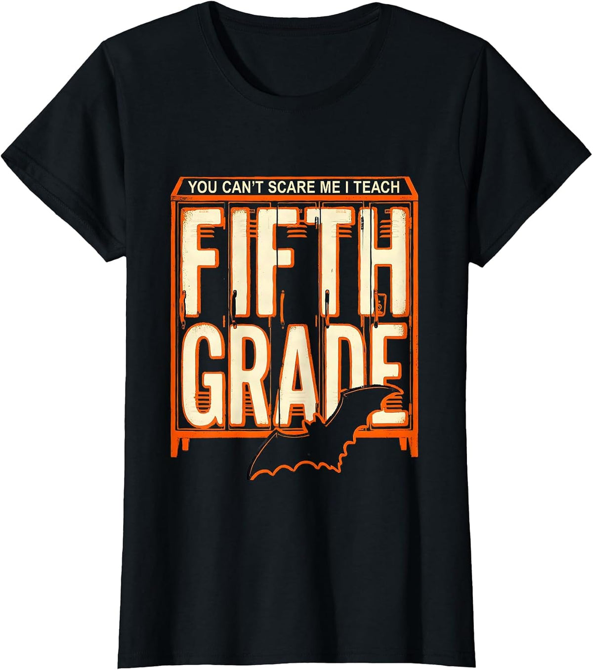 You Can't Scare Me I Teach Fifth Grade Funny Halloween T-Shirt - Black