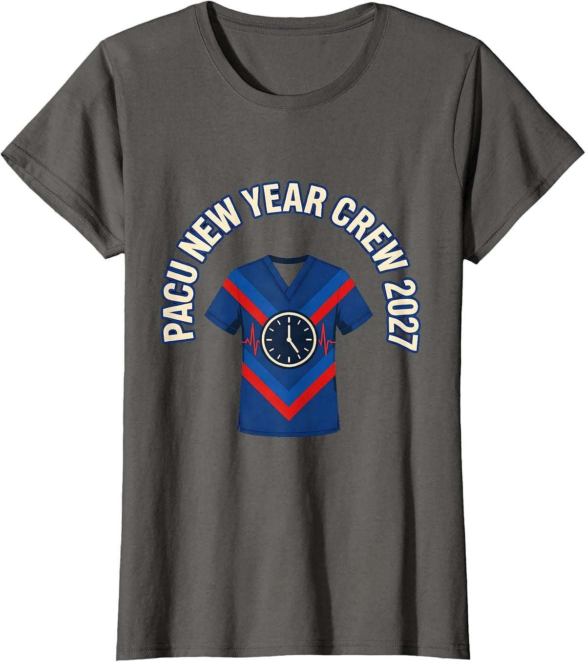 Women's PACU New Year Crew 2027 Humor Nurse Squad New Years Eve T-Shirt - Asphalt Grey