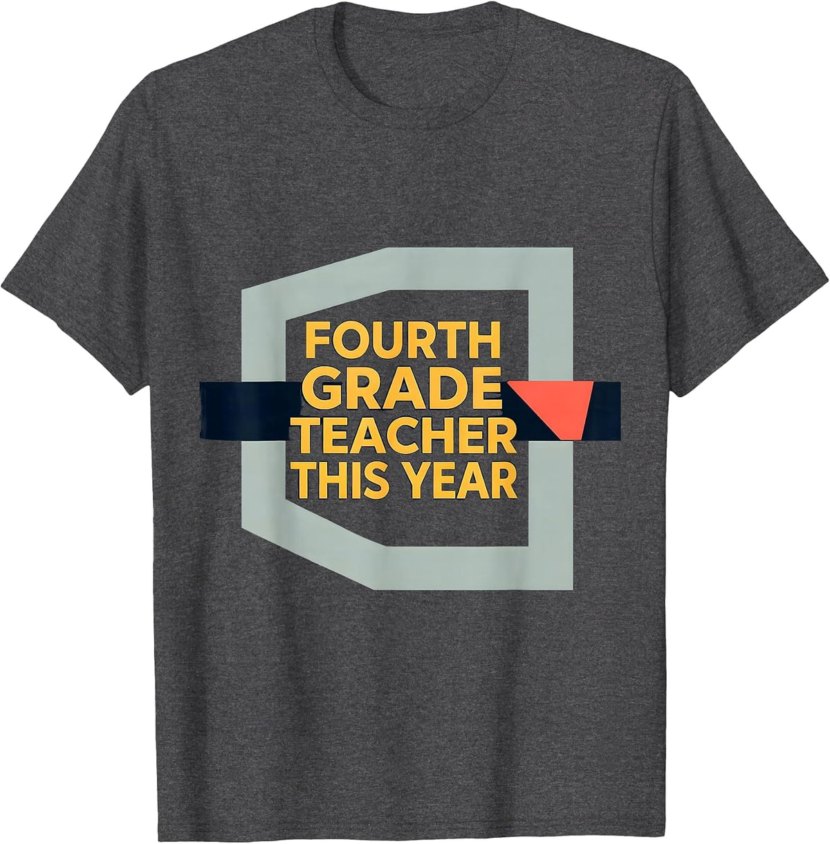 Fourth Grade Teacher This Year Wholesome Back To School Gift T-Shirt - Dark Heather Grey