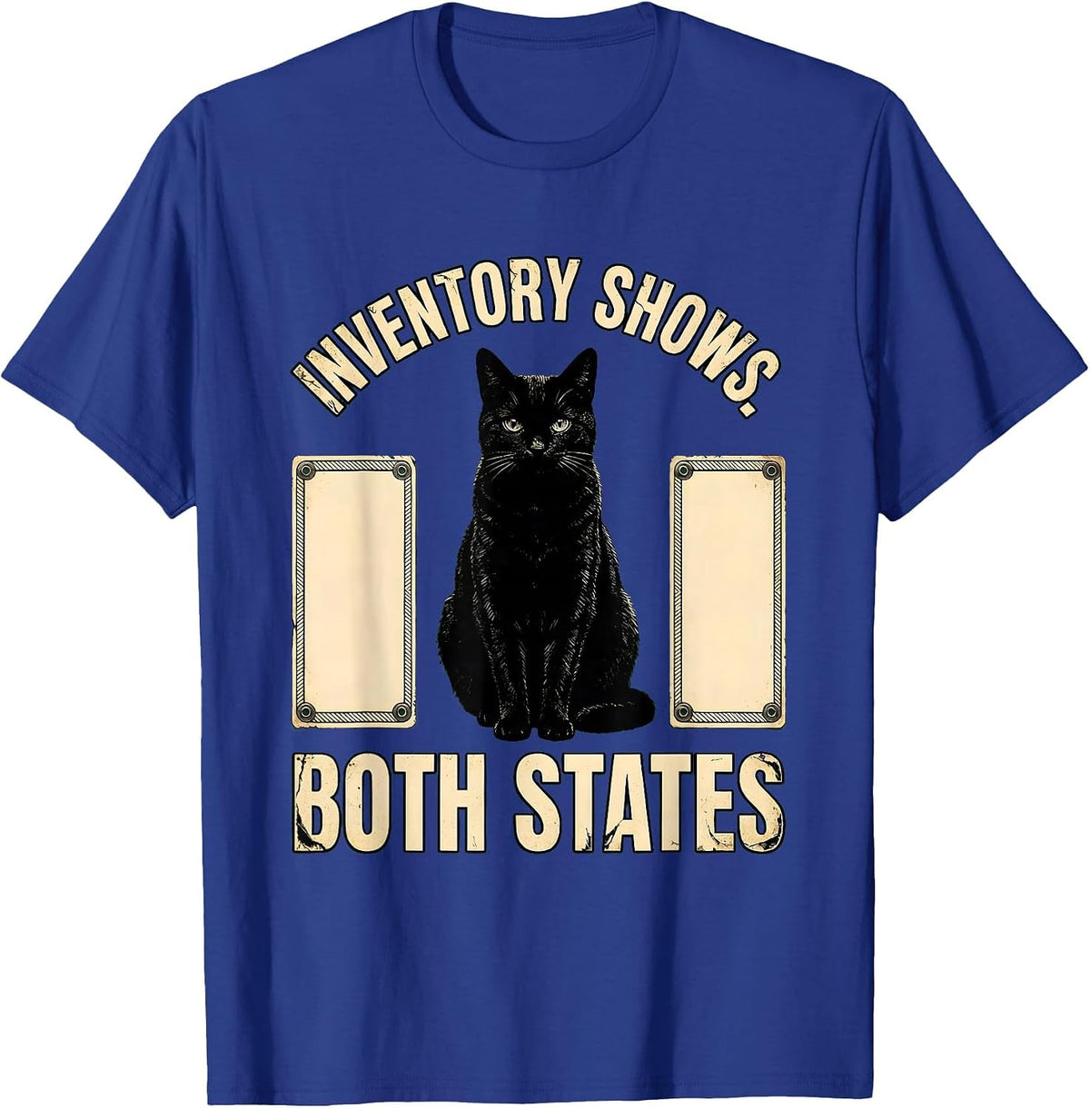 Inventory Shows Both States Physics Nerd Cat Humor T-Shirt - Royal Blue