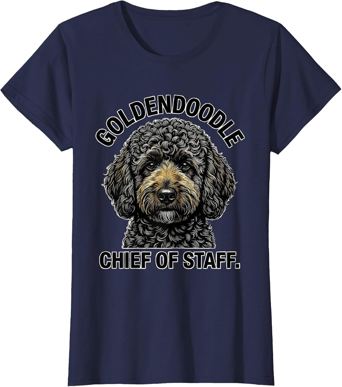 Women's Goldendoodle Chief of Staff Funny Doodle Dog Owner Humor T-Shirt - Navy Blue