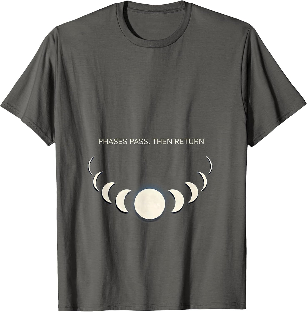 Phases Pass Then Return Cosmic Moon Phase Astronomy T-Shirt - Asphalt Grey