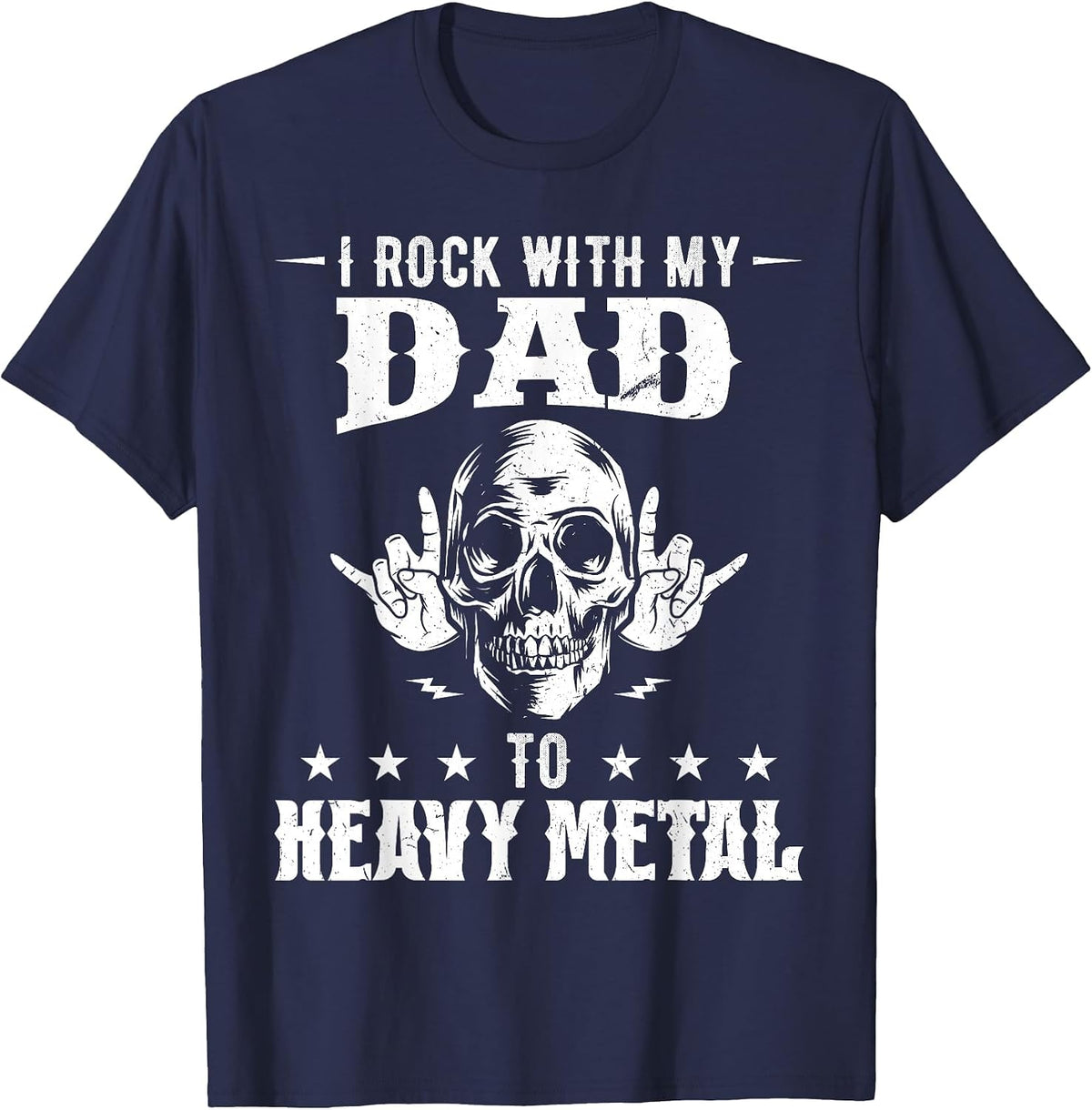 I Rock with My dad All the Way to Heavy Metal T-Shirt - Navy Blue