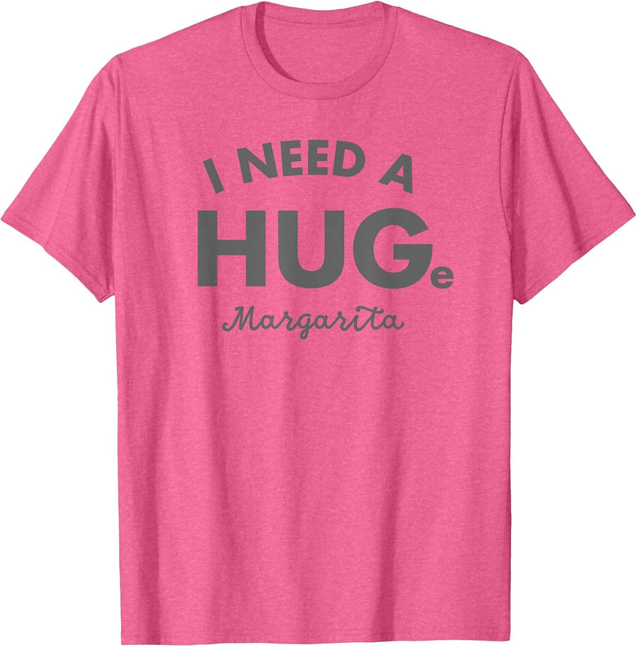 I Need a Huge Margarita Shirt Funny Cinco De Mayo Womens T-Shirt - Pink Heather