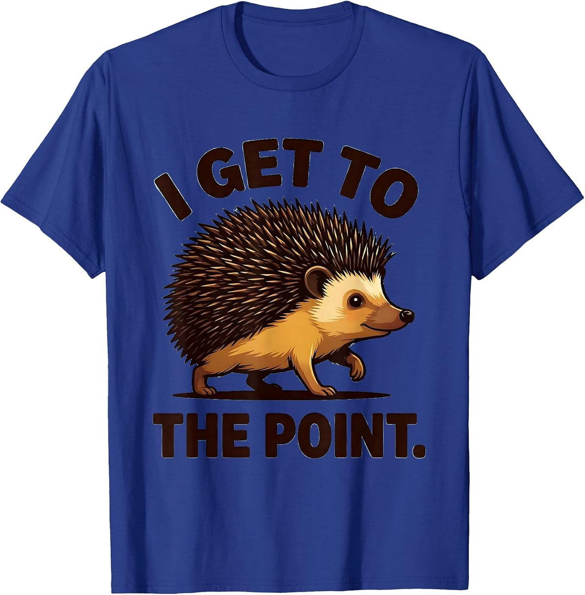 Men's I Get To The Point Cartoon Hedgehog Funny Animal Lover Humor T-Shirt - Royal Blue