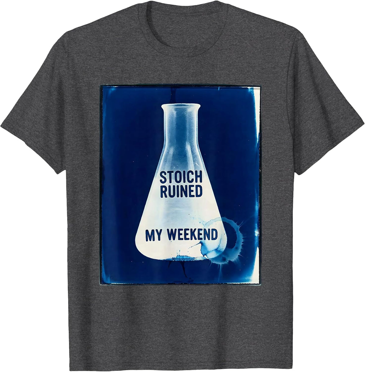 Stoich Ruined My Weekend Funny Chemistry Science Student T-Shirt - Dark Heather Grey