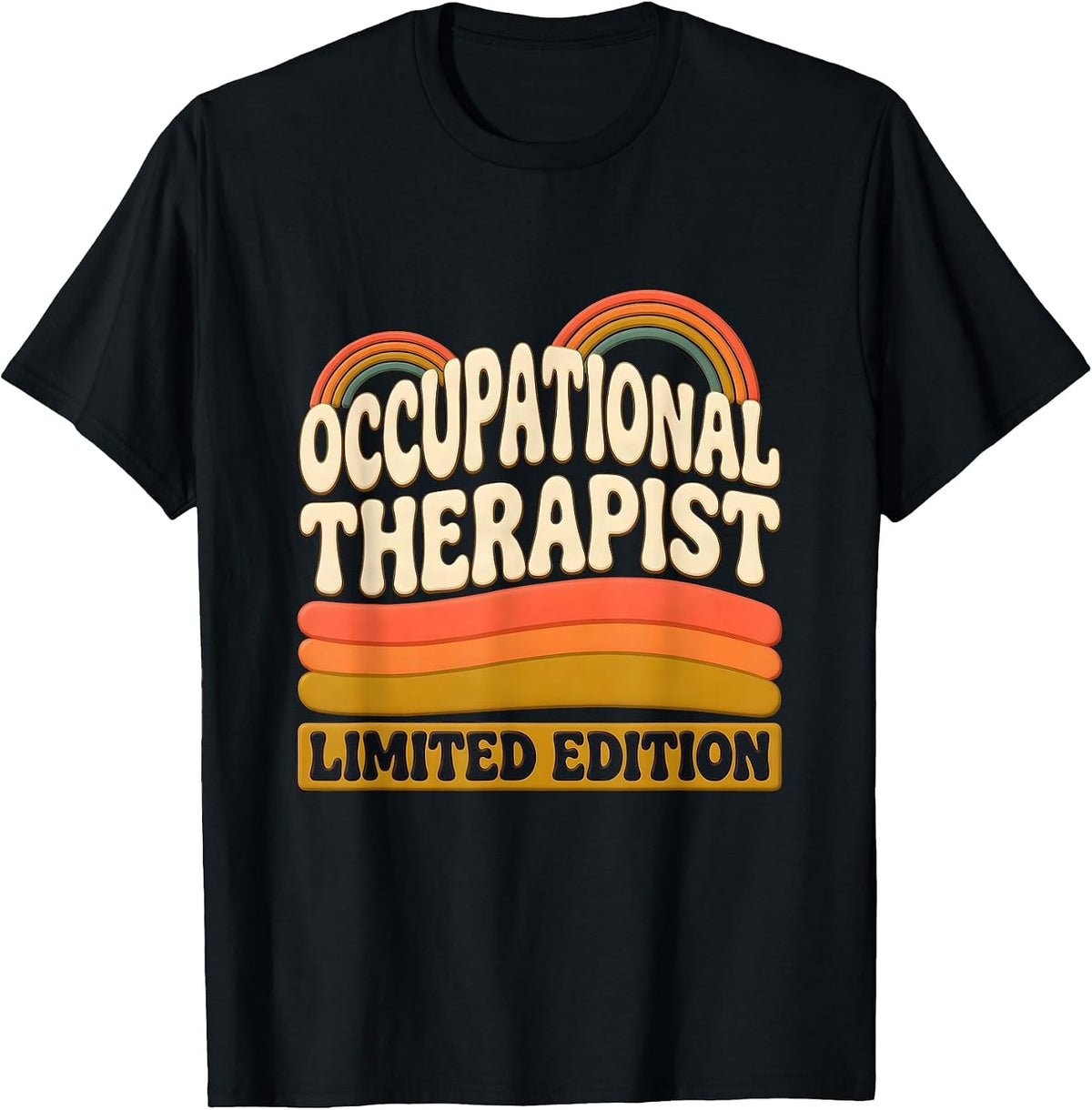 Men's Occupational Therapist Limited Edition Funny Job Title T-Shirt - Black