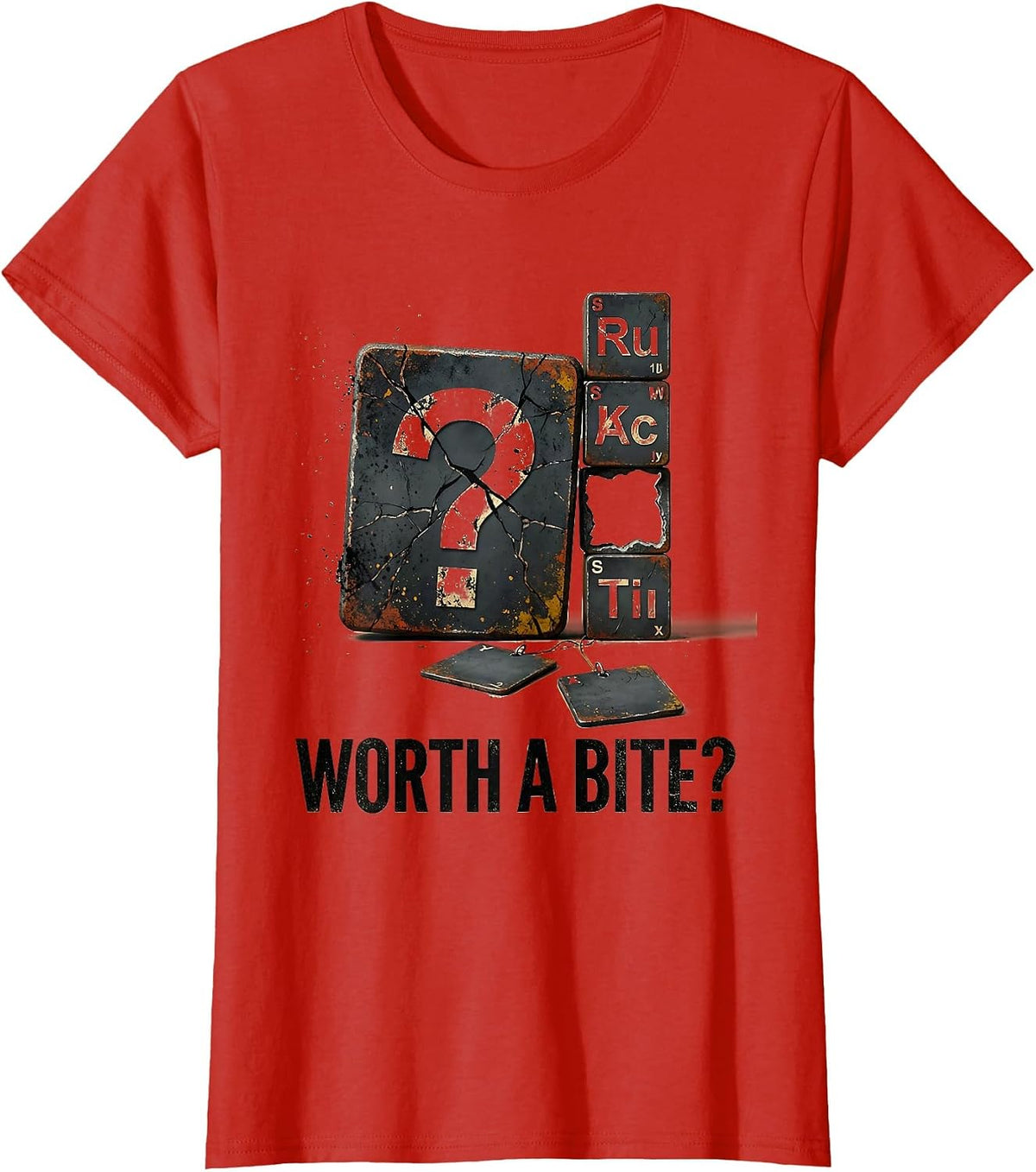 Women's Worth A Bite Funny Periodic Table Science Teacher Humor T-Shirt - Red