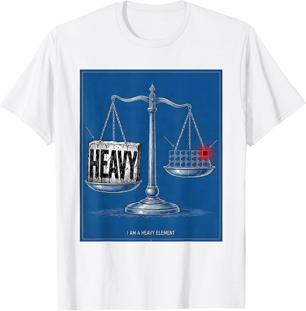 Men's I Am A Heavy Element Technical Blueprint Chemistry Science T-Shirt - White