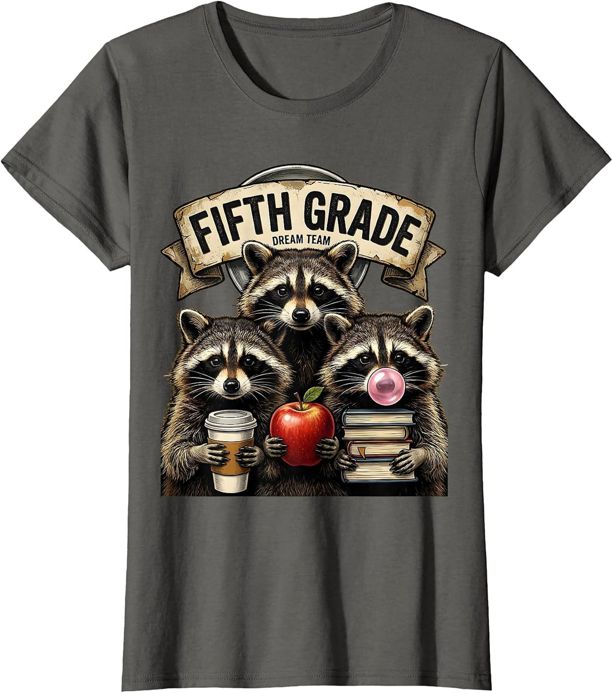 Women's Fifth Grade Dream Team Back to School Raccoon Teacher Humor T-Shirt - Asphalt Grey