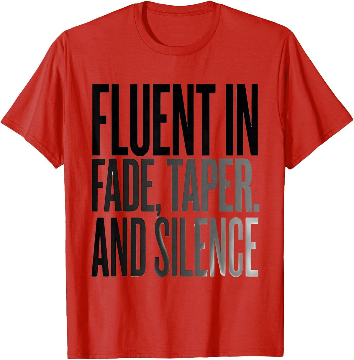 Men's Fluent In Fade Taper And Silence Funny Hairdresser Barber T-Shirt - Red