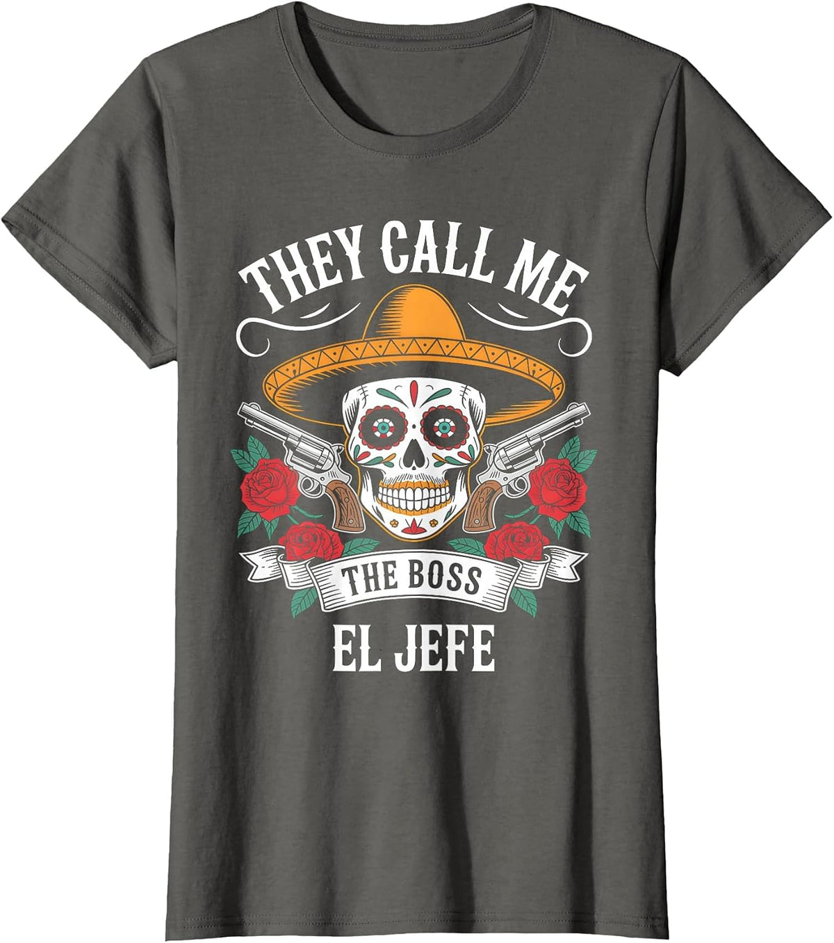 They Call Me El Jefe Cinco De Mayo T-Shirt - Asphalt Grey