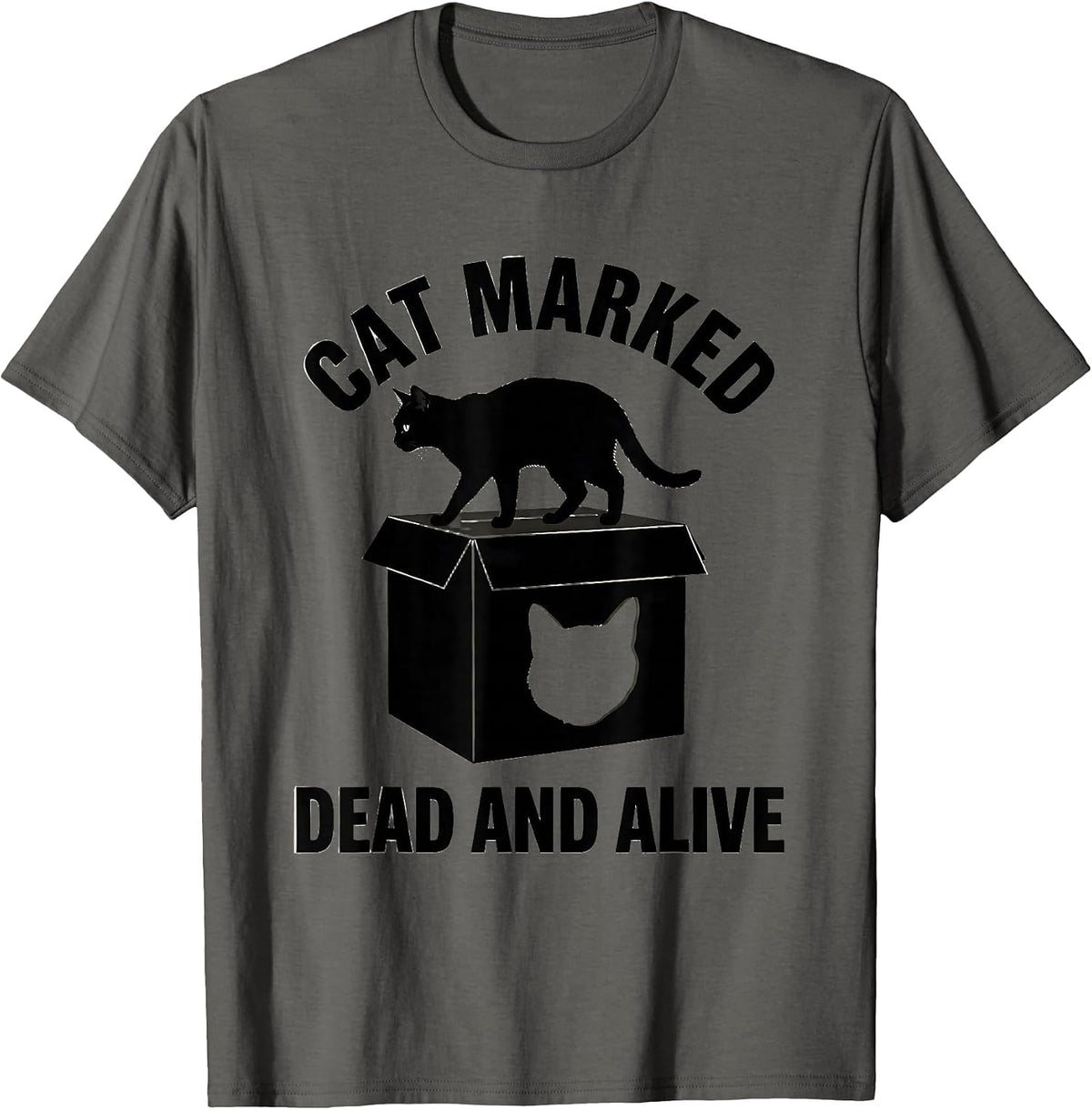 Cat Marked Dead And Alive Quantum Physics Humor Science Geek T-Shirt - Asphalt Grey