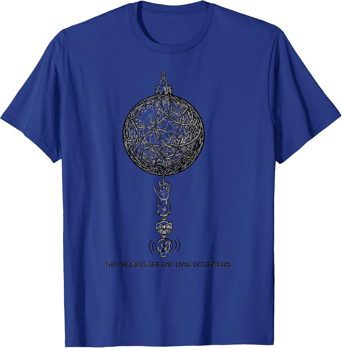 Men's The Holidays Are One Long Occupation Occupational Therapist T-Shirt - Royal Blue