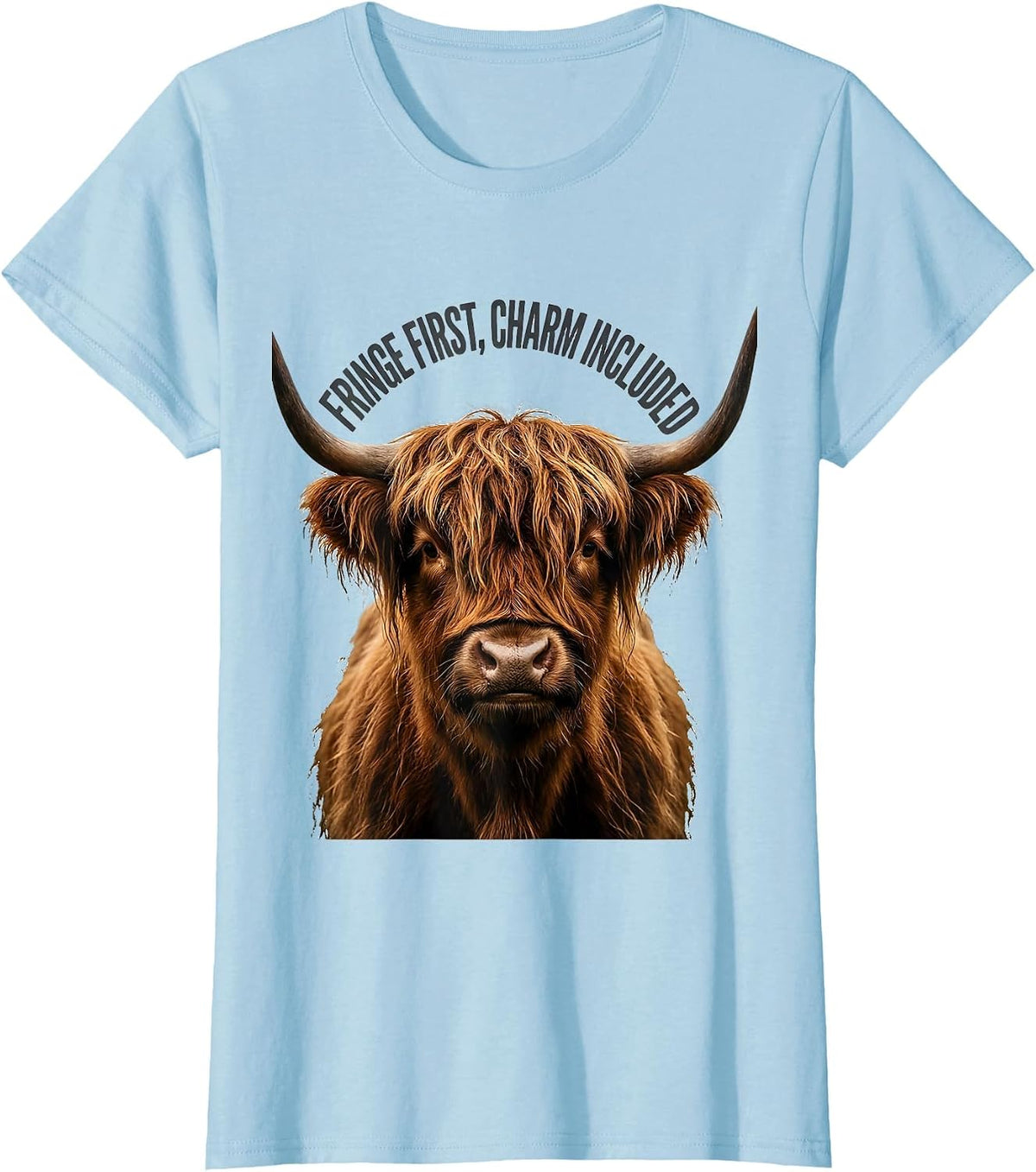 Fringe First Charm Included Cute Highland Cow Scottish Humor T-Shirt - Baby Blue