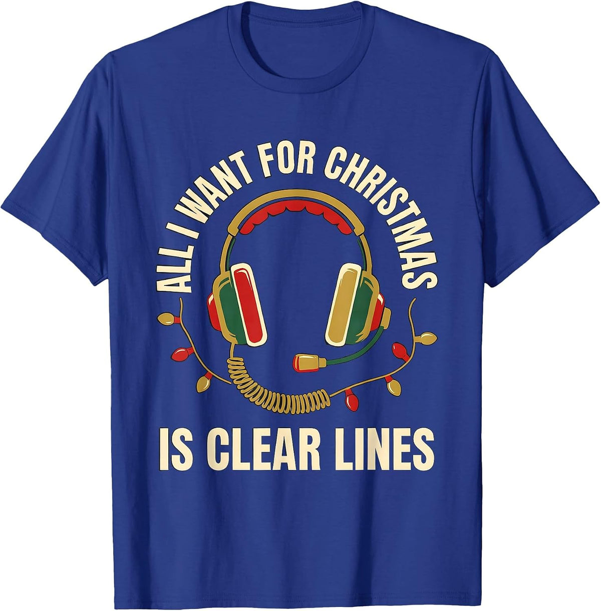 All I Want For Christmas Is Clear Lines 911 Dispatcher T-Shirt, Men, Royal Blue, XX-Large - As Pictured