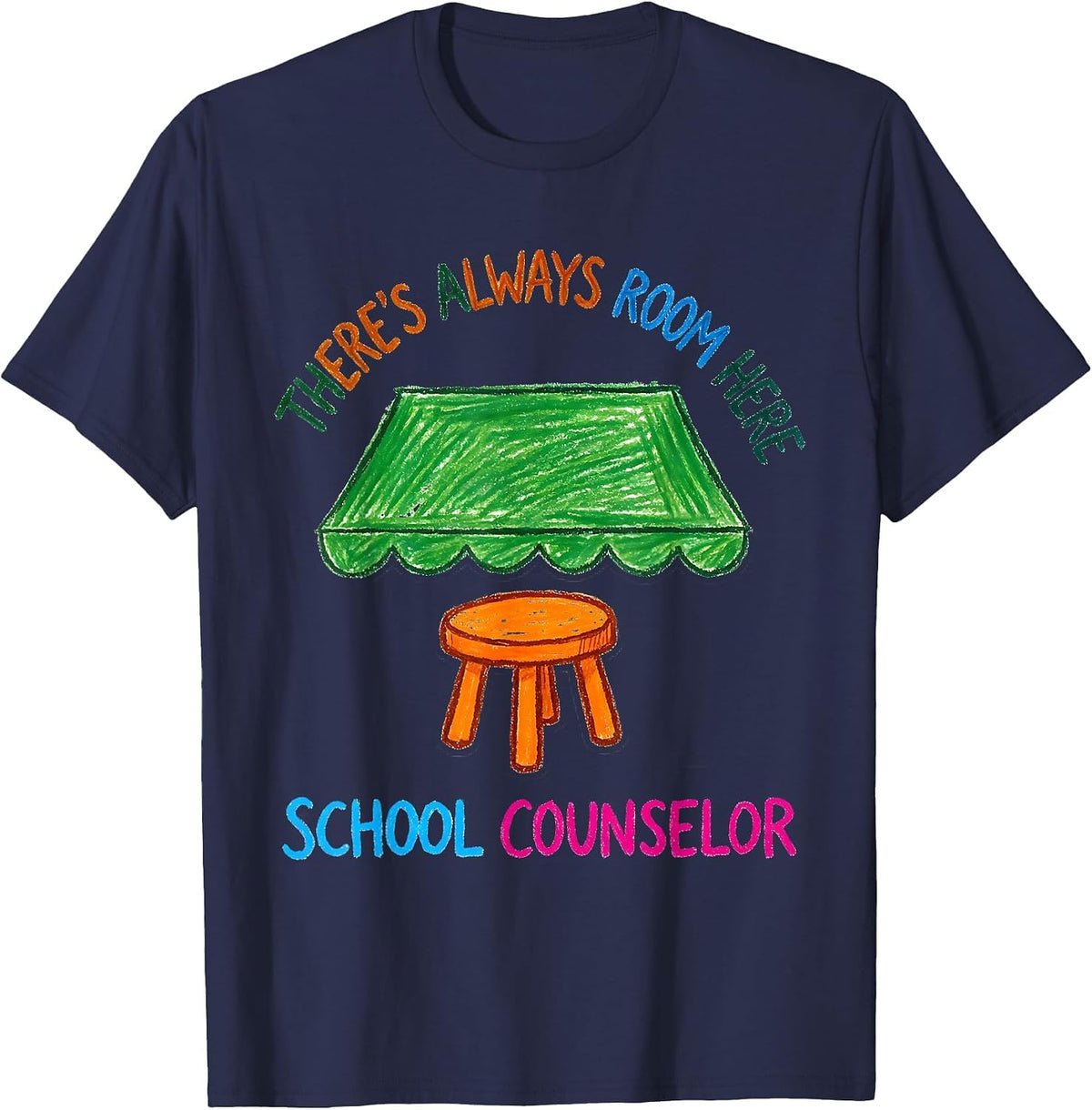 There's Always Room Here School Counselor T-Shirt - Navy Blue