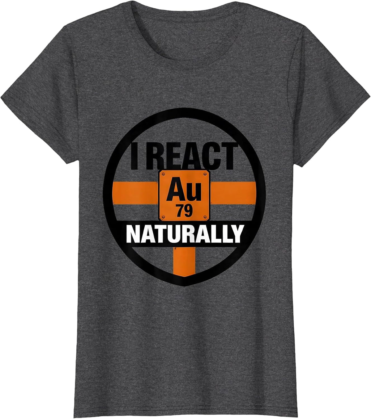Women's I React Naturally Funny Chemistry Teacher Science Student T-Shirt - Dark Heather Grey