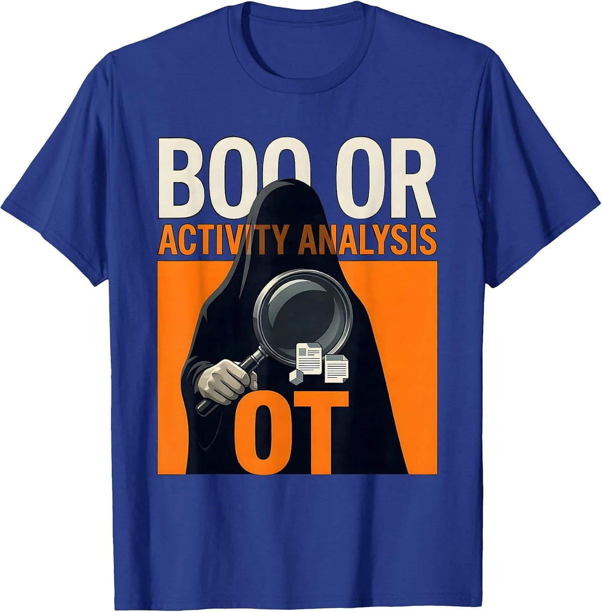 Men's Boo Or Activity Analysis OT Funny Occupational Therapy T-Shirt - Royal Blue