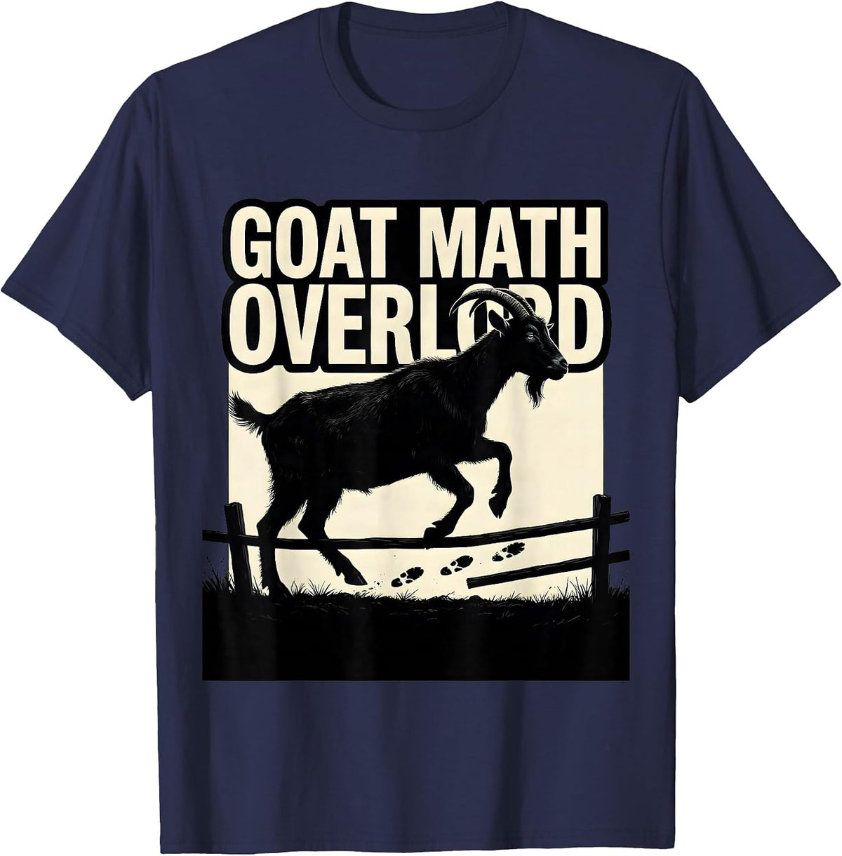 Goat Math Overlord Funny Goat Farmer Owner Humor T-Shirt - Navy Blue