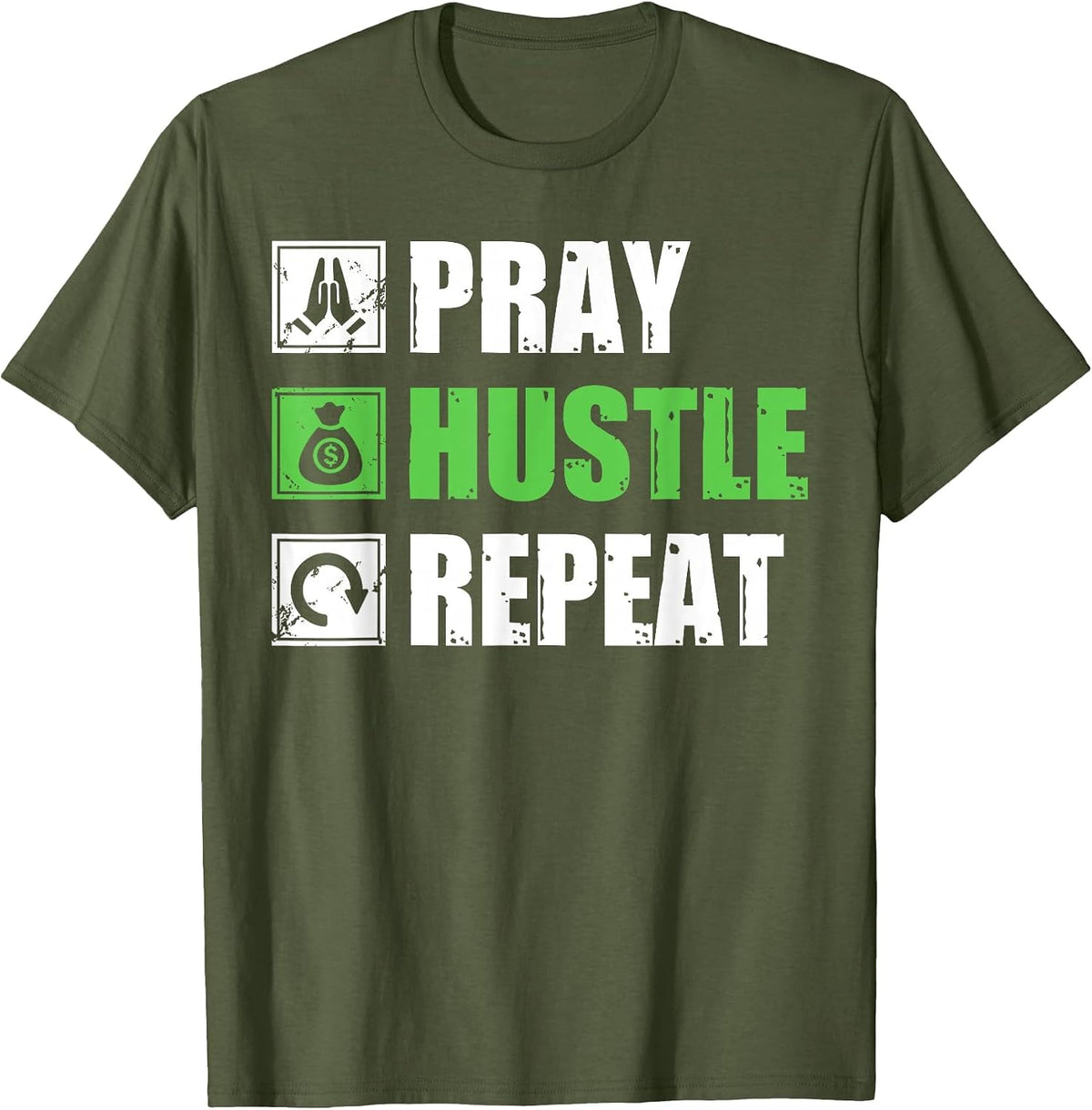 Entrepreneur - Pray Hustle Repeat Funny CEO Business Owner T-Shirt - Olive Green